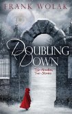 Doubling Down: Two Novellas, Two Stories (eBook, ePUB)