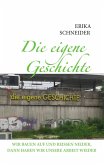 Die eigene Geschichte (eBook, ePUB)