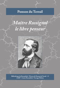 Maître Rossignol le libre penseur (eBook, ePUB) - du Terrail, Ponson