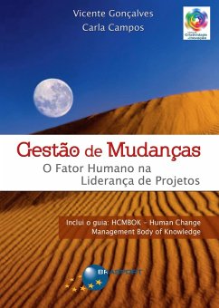 Gestão de mudanças - O fator humano na liderança de projetos (eBook, PDF) - Gonçalves, Vicente; Campos, Carla