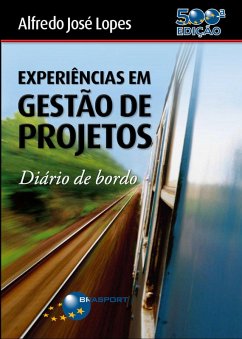 Experiências em Gestão de Projetos - Diário de bordo (eBook, PDF) - Lopes, Alfredo José