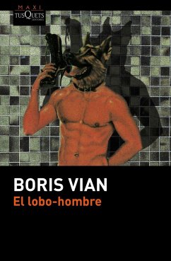El lobo-hombre - Vian, Boris
