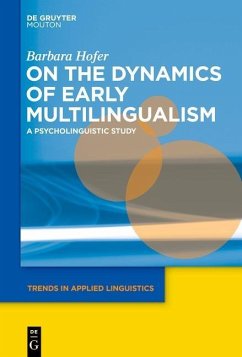 On the Dynamics of Early Multilingualism (eBook, PDF) - Hofer, Barbara