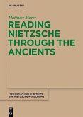 Reading Nietzsche through the Ancients (eBook, ePUB)