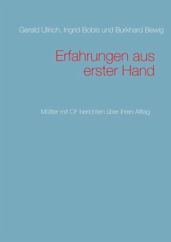 Erfahrungen aus erster Hand (eBook, ePUB) - Ullrich, Gerald; Bobis, Ingrid; Bewig, Burkhard