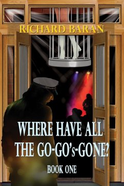 Where Have All the Go-Go's Gone? - Baran, Richard