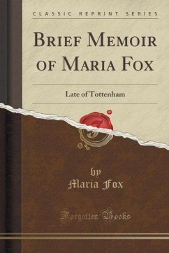 Brief Memoir of Maria Fox - Fox, Maria