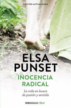 Inocencia radical : la vida en busca de pasión y sentido - Punset, Elsa