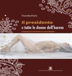 Il presidente e tutte le donne dell&quote;harem (eBook, ePUB)