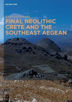 Final Neolithic Crete and the Southeast Aegean (eBook, PDF) - Nowicki, Krzysztof