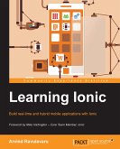 Learning Ionic (eBook, ePUB) Learning Ionic (eBook, ePUB)