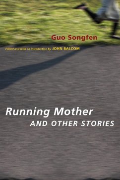 Running Mother and Other Stories (eBook, ePUB) - Guo, Songfen