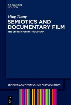 Semiotics and Documentary Film (eBook, PDF) - Tsang, Hing