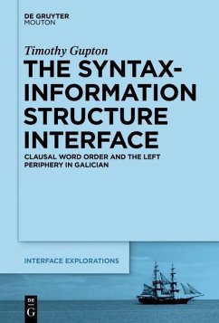 The Syntax-Information Structure Interface (eBook, PDF) - Gupton, Timothy
