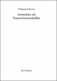 Aristoteles als Naturwissenschaftler (eBook, PDF) - Kullmann, Wolfgang