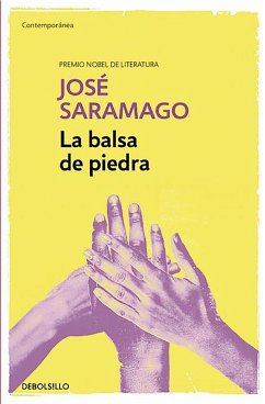 La Balsa de Piedra / The Stone Raft - Saramago, Jose