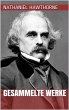 Nathaniel Hawthorne - Gesammelte Werke... - Bild 1