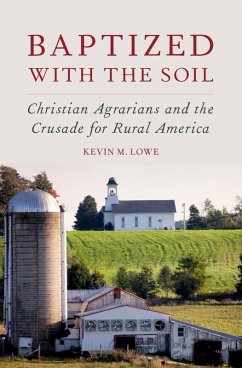 Baptized with the Soil (eBook, ePUB) - Lowe, Kevin M.