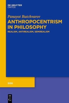 Anthropocentrism in Philosophy (eBook, ePUB) - Butchvarov, Panayot