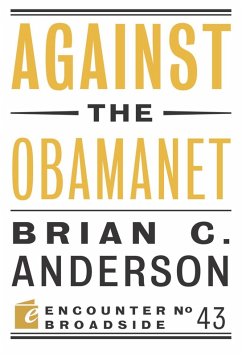 Against the Obamanet (eBook, ePUB) - Anderson, Brian C.