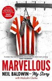 Marvellous: Neil Baldwin - My Story (eBook, ePUB)