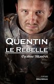 Quentin-le-Rebelle (eBook, ePUB)