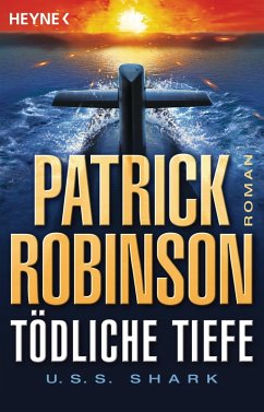 Tödliche Tiefe - U.S.S. Shark (eBook, ePUB) - Robinson, Patrick