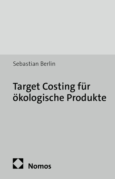 Target Costing für ökologische Produkte