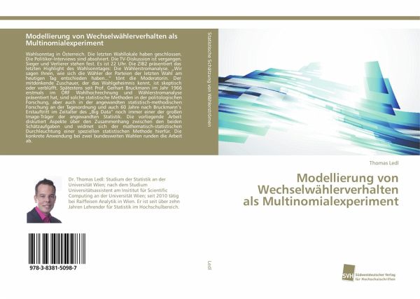 Modellierung von Wechselwählerverhalten als Multinomialexperiment Modellierung von Wechselwählerverhalten als Multinomialexperiment