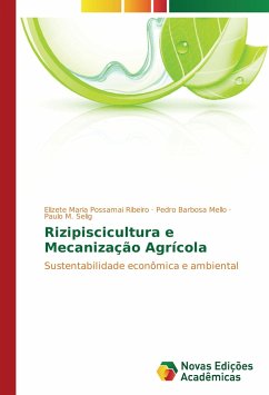 Rizipiscicultura e Mecanização Agrícola - Possamai Ribeiro, Elizete Maria;Barbosa Mello, Pedro;Selig, Paulo M.