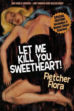 Let Me Kill You, Sweetheart! (Special Bonus Edition) - Flora, Fletcher