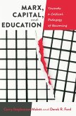 Marx, Capital, and Education (eBook, PDF)