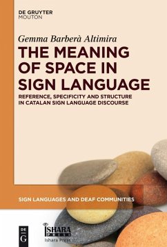 The Meaning of Space in Sign Language (eBook, ePUB) - Barberà Altimira, Gemma