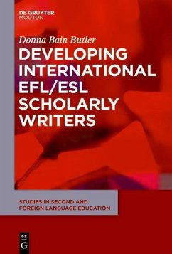 Developing International EFL/ESL Scholarly Writers (eBook, ePUB) - Bain Butler, Donna