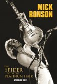 Mick Ronson - The Spider with the Platinum Hair (eBook, ePUB)