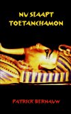 Nu slaapt Toetanchamon (eBook, ePUB) Nu slaapt Toetanchamon (eBook, ePUB)