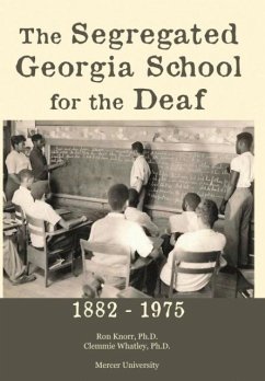 The Segregated Georgia School for the Deaf - Knorr, Ron; Whatley, Clemmie