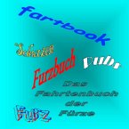 Far(h)t-(en)buch Fartbook Furzbuch Far(h)t-(en)buch Fartbook Furzbuch