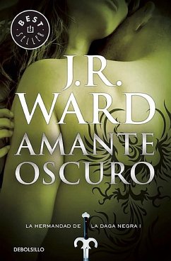 Amante Oscuro / Dark Lover: La Hermandad de la Daga Negra - Ward, J. R.