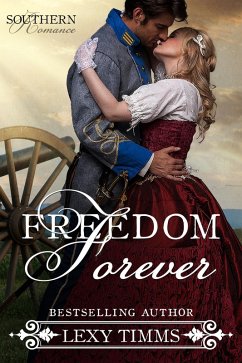 Freedom Forever (Southern Romance Series, #3) (eBook, ePUB) Cover Freedom Forever (Southern Romance Series, #3) (eBook, ePUB)