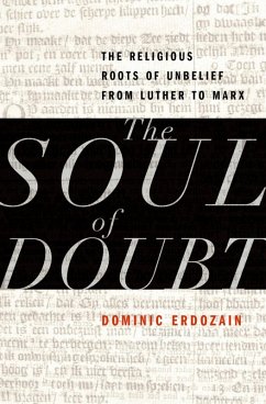 The Soul of Doubt (eBook, ePUB) - Erdozain, Dominic
