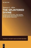 The Splintered Divine (eBook, PDF)