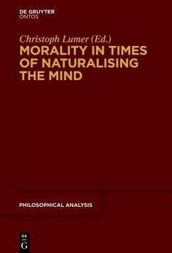 Morality in Times of Naturalising the Mind (eBook, PDF)