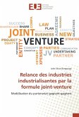 Relance des industries industrialisantes par la formule joint-venture