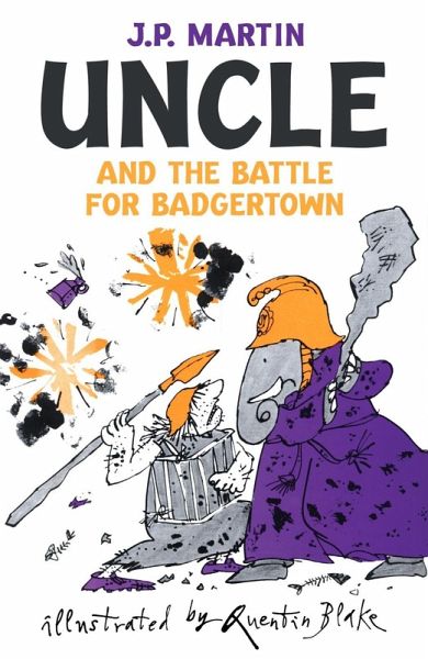 Uncle and the Battle for Badgertown (eBook, ePUB) Uncle and the Battle for Badgertown (eBook, ePUB)