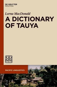 A Dictionary of Tauya (eBook, PDF) - Macdonald, Lorna