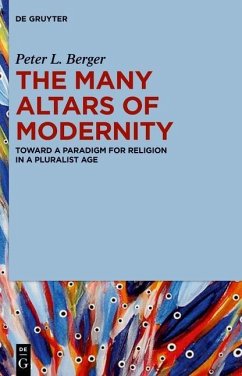 The Many Altars of Modernity (eBook, PDF) - Berger, Peter L.