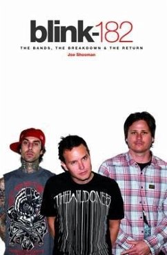 Blink 182 - The Band, The Breakdown & The Return (eBook, ePUB) - Shooman, Joe
