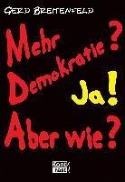 Mehr Demokratie? Ja! Aber wie? (eBook, ePUB) - Breitenfeld, Gerd