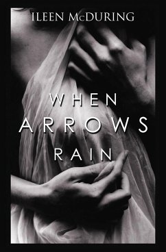 When Arrows Rain - McDuring, Ileen